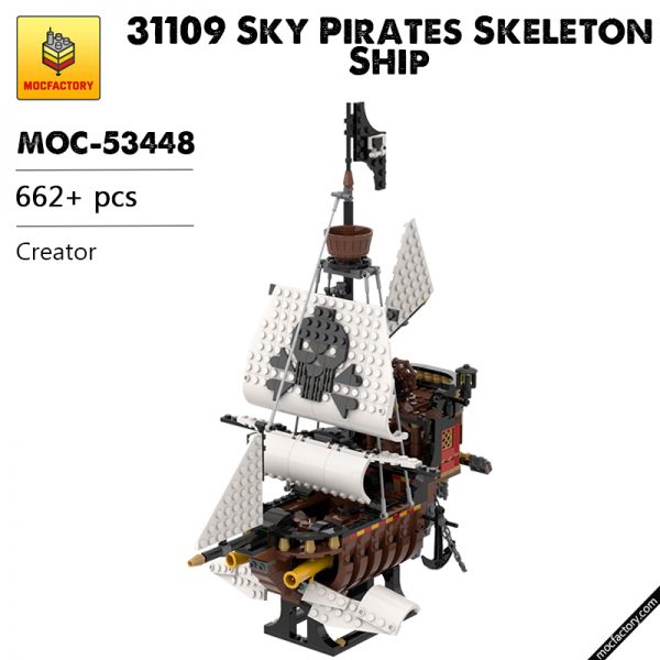 MOC 53448 31109 Sky Pirates Skeleton Ship Creator by MadMocs MOC FACTORY - MOULD KING