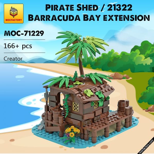 MOC 71229 Pirate Shed 21322 Barracuda Bay extension Creator by maniu 81 MOC FACTORY - MOULD KING
