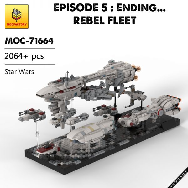 MOC 71664 EPISODE 5 Ending... REBEL FLEET Star Wars by jellco MOC FACTORY - MOULD KING