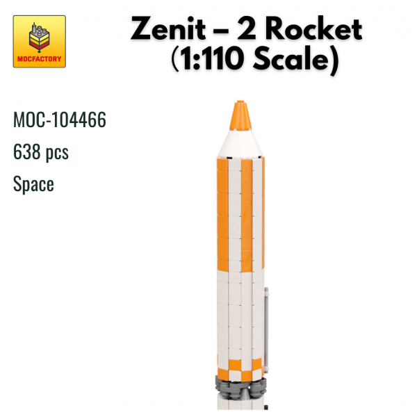 MOC 104466 Space Zenit – 2 Rocket（1110 Scale MOC FACTOCRY - MOULD KING