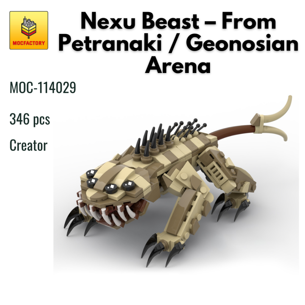 MOC-114029 Nexu Beast – From Petranaki / Geonosian Arena With 346 Pieces